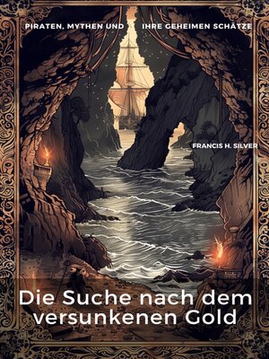 cover image of Die Suche nach dem versunkenen Gold